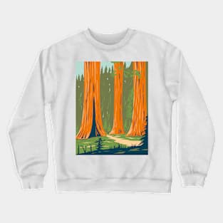 Mariposa Grove of Giant Sequoia in Yosemite National Park near Wawona California WPA Poster Art Crewneck Sweatshirt